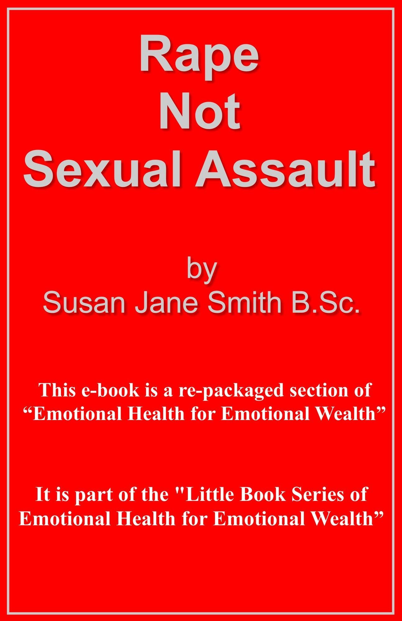 Rape: Not Sexual Assault