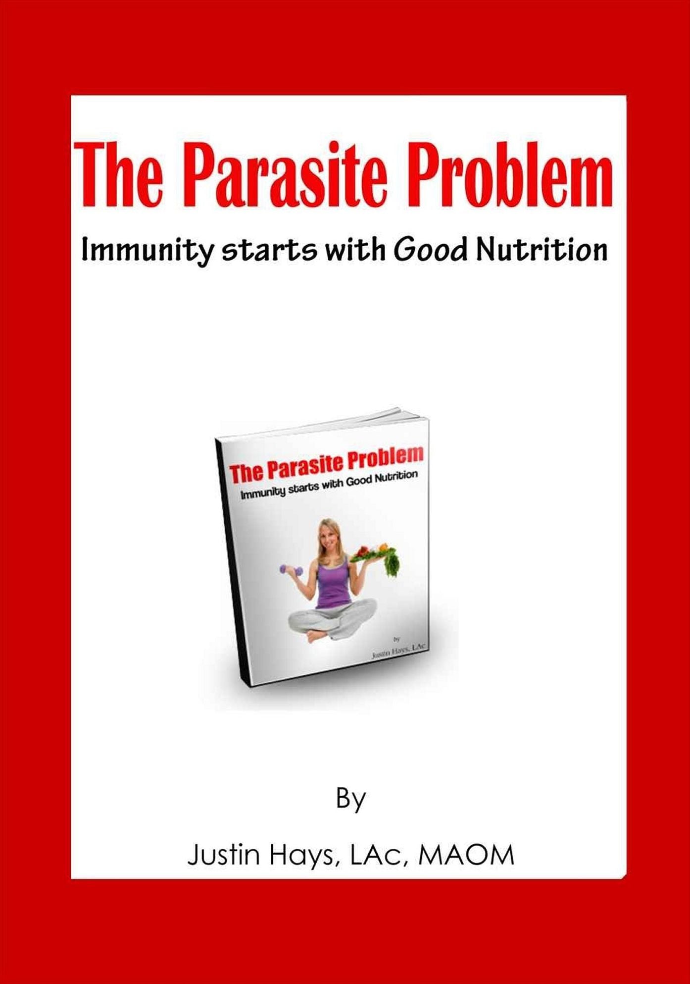 The Parasite Problem - Immunity starts with Good Nutrition