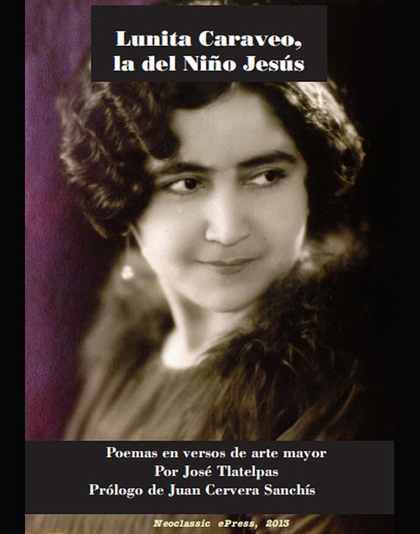 Lunita Caraveo, la del Niño Jesús