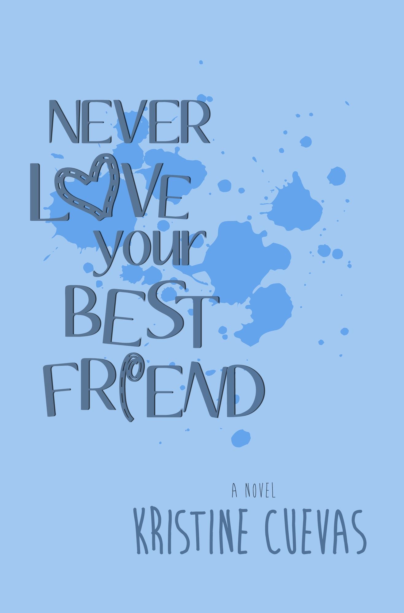 Never Love your Best Friend