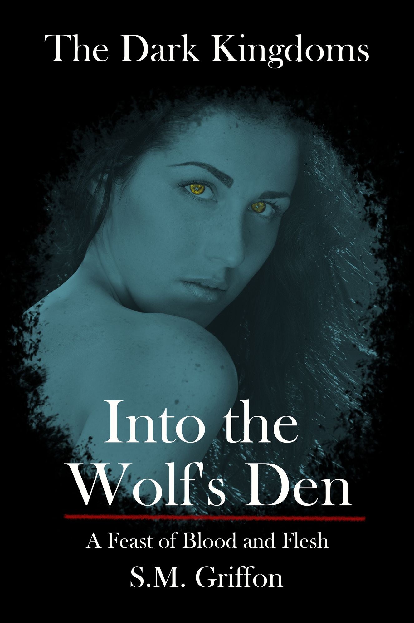 The Dark Kingdoms: Into the Wolf's Den