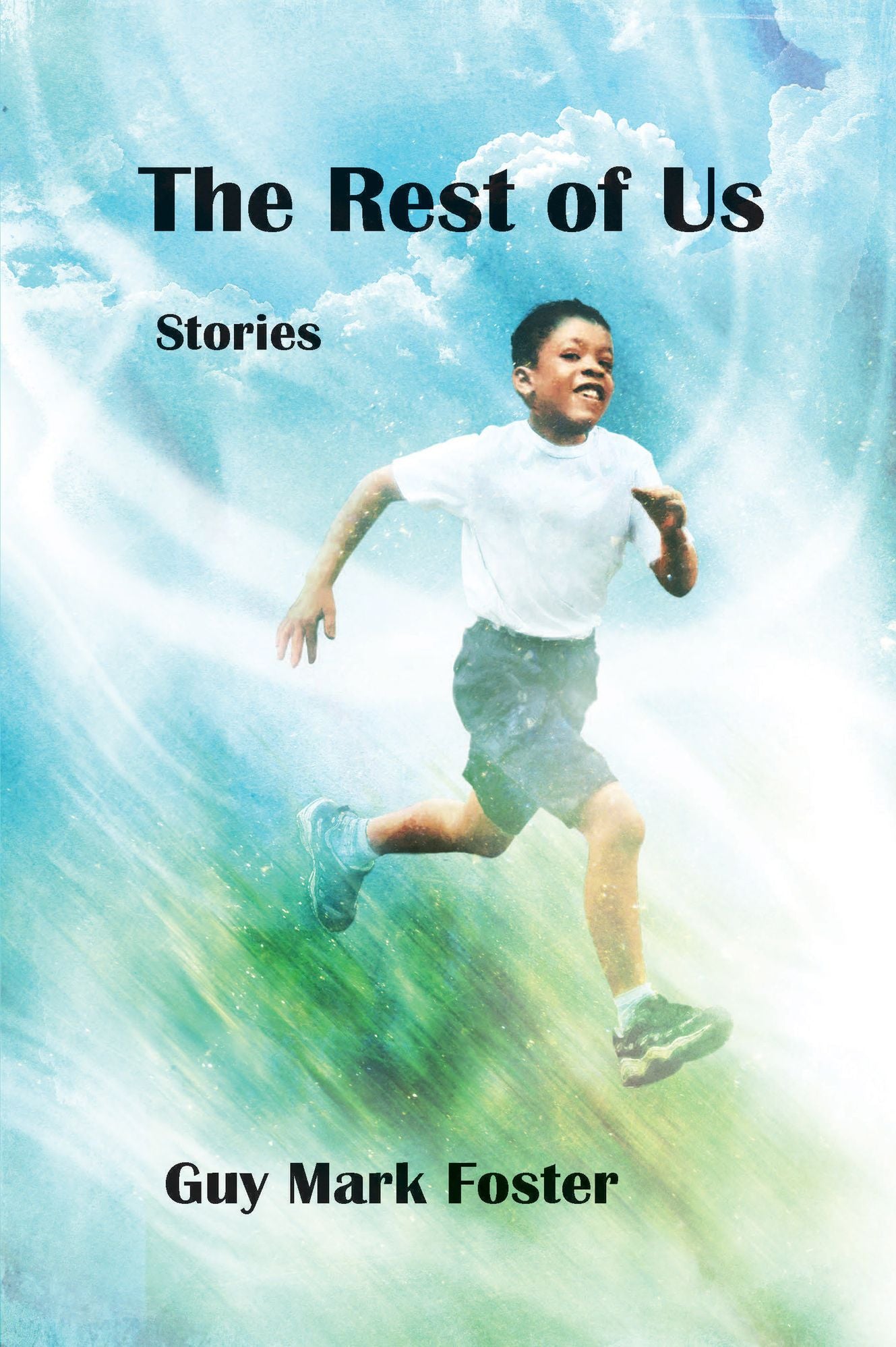 The Rest of Us: Stories