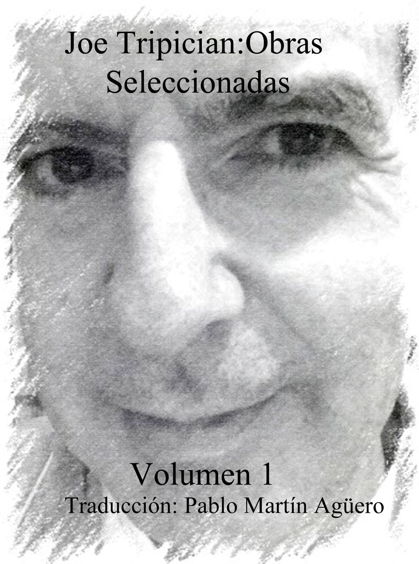 Joe Tripician: Obras Seleccionadas, Volumen 1