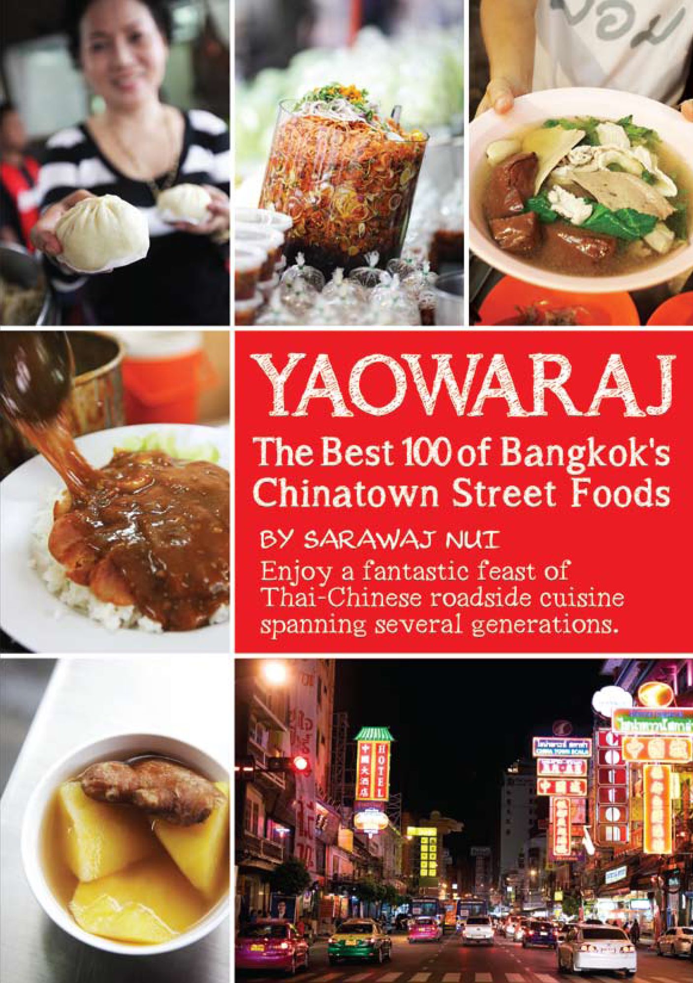 YAOWARAJ: The Best 100 of Bangkok's Chainatown Street Foods