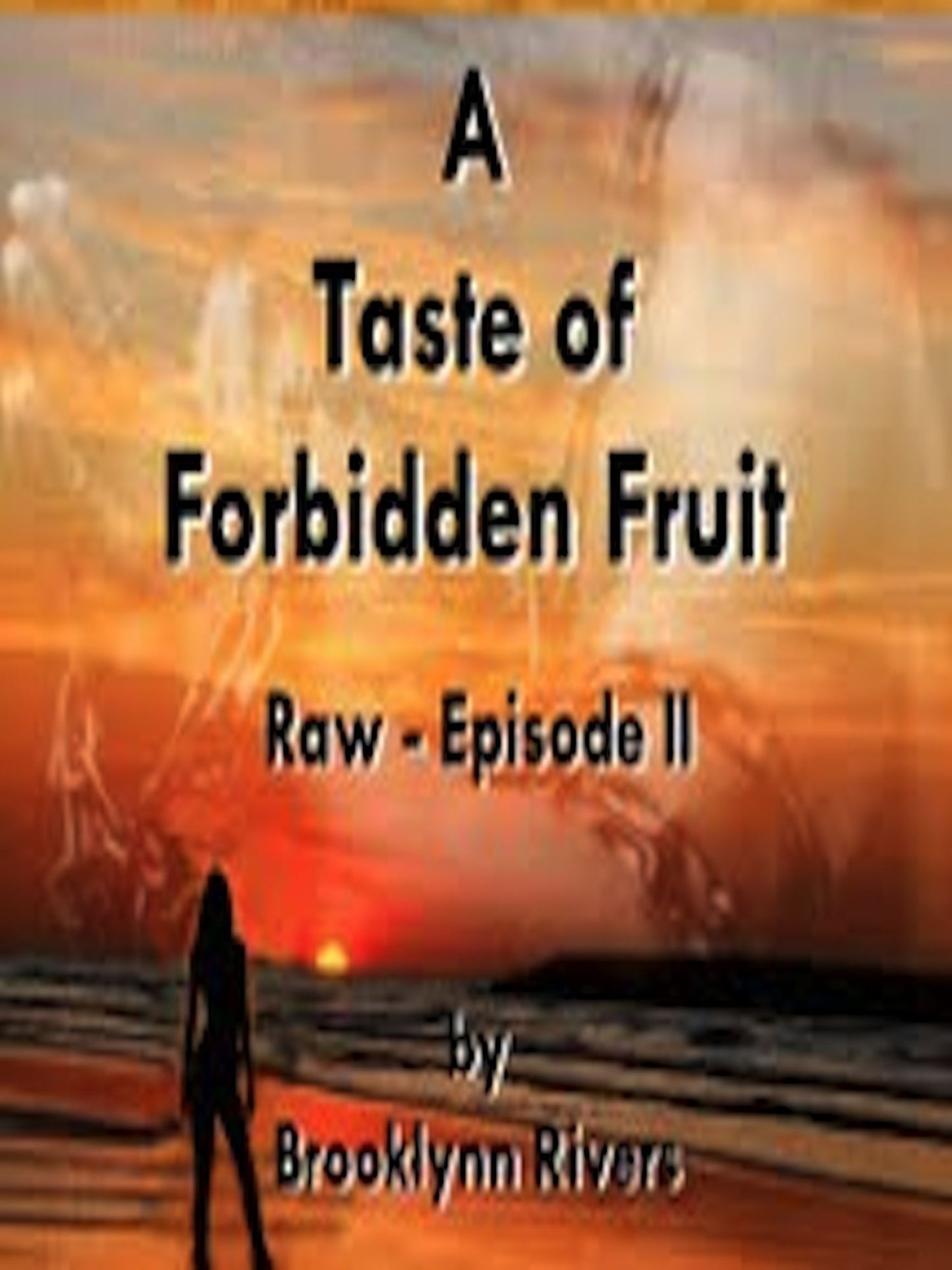 Raw: A Taste of Forbidden Fruit - Episode 2