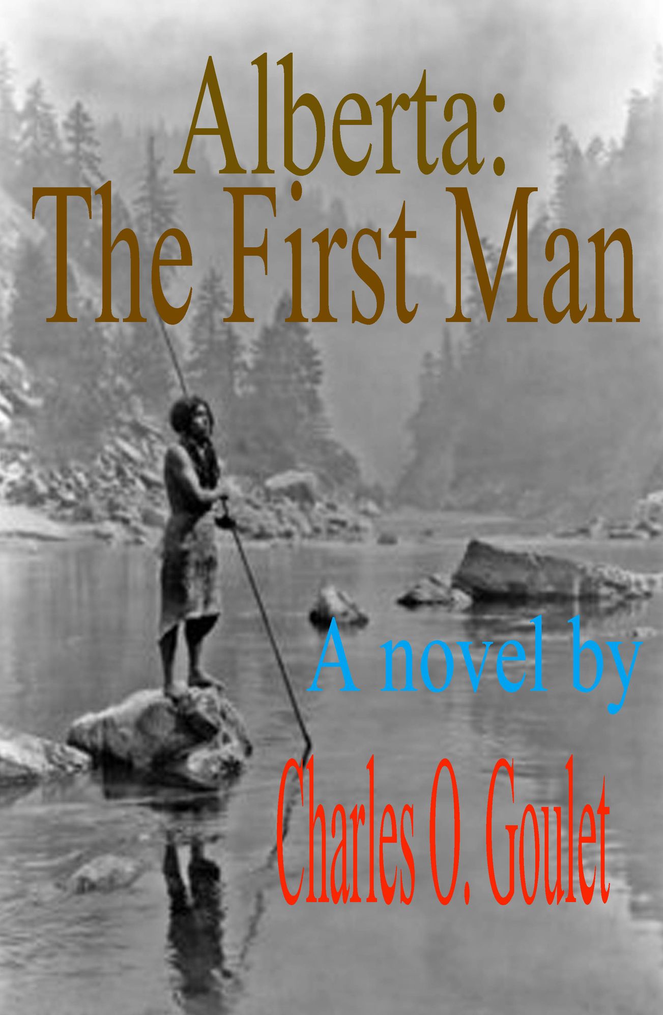 Alberta: The First Man