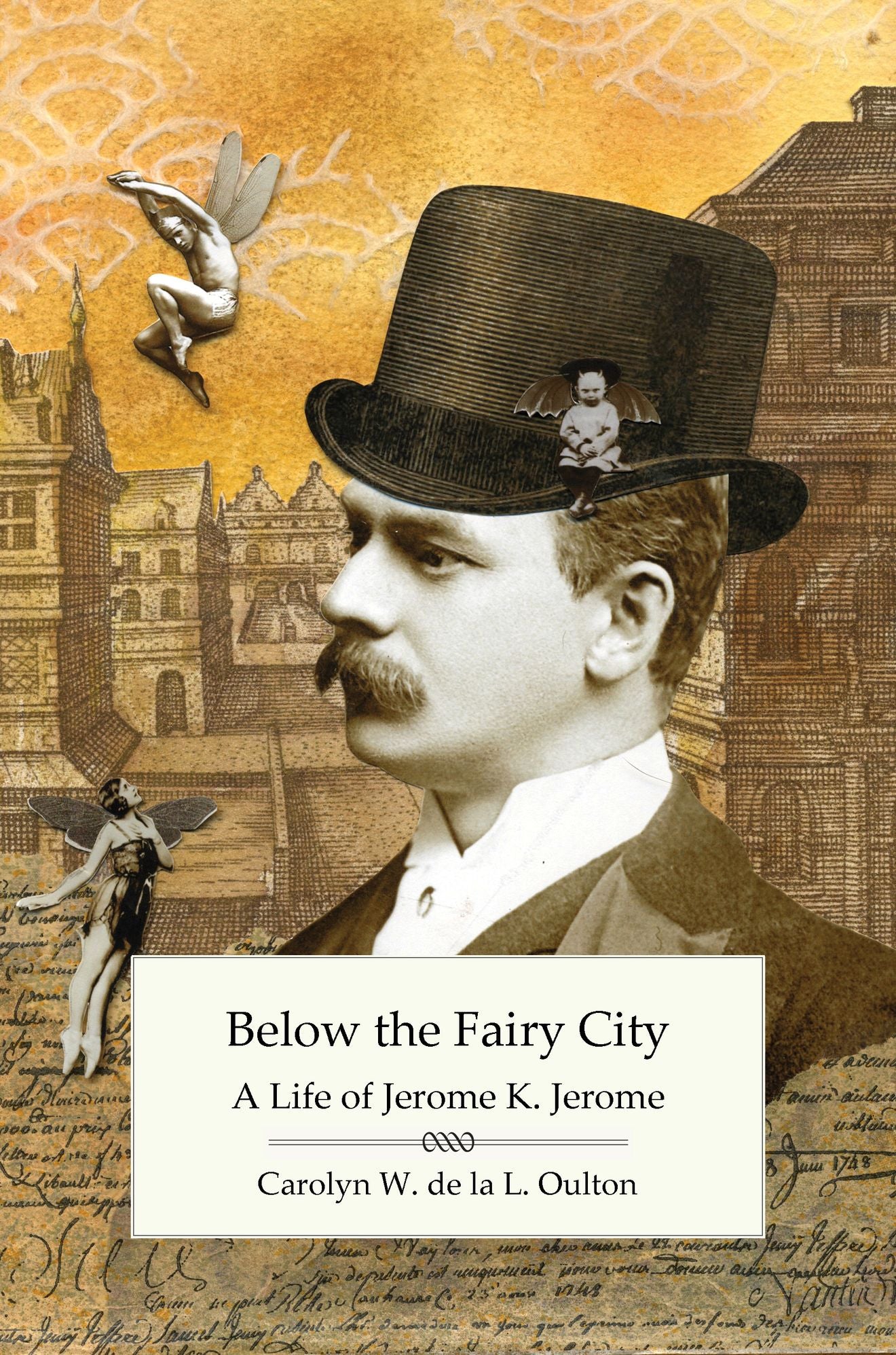 Below the Fairy City: A Life of Jerome K. Jerome