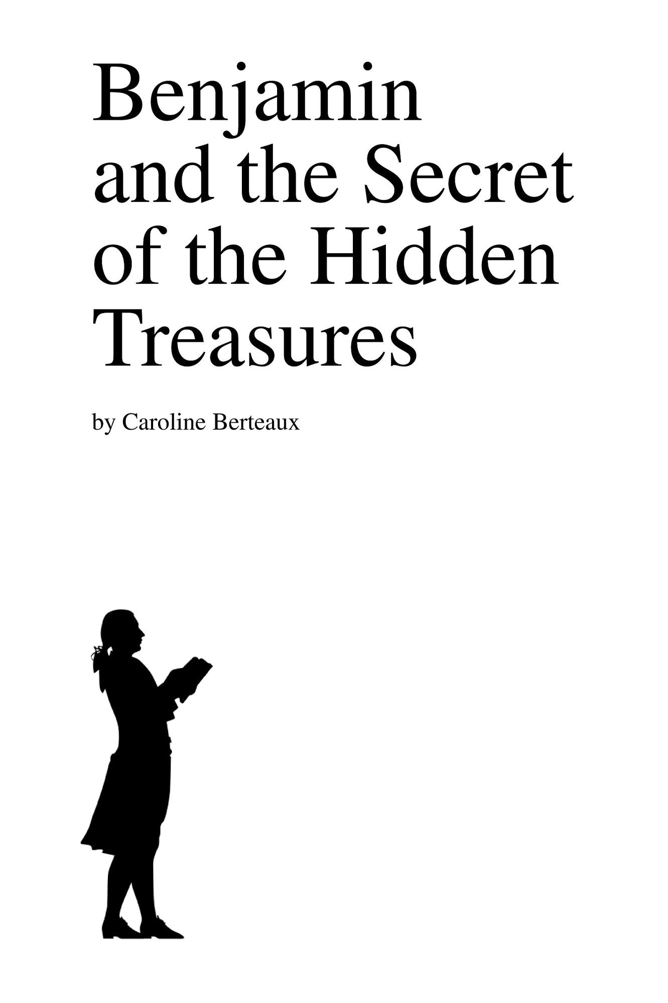 Benjamin and the Secret of the Hidden Treasures