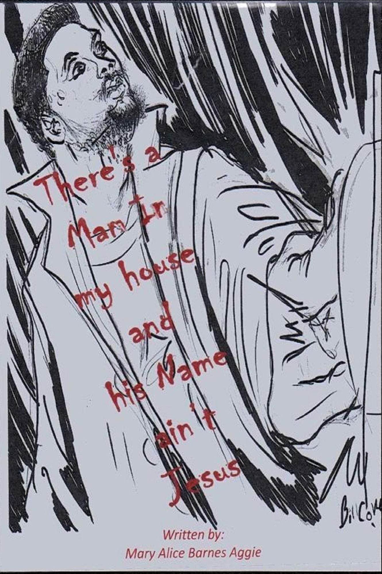 There's a Man in My House and His Name ain't Jesus