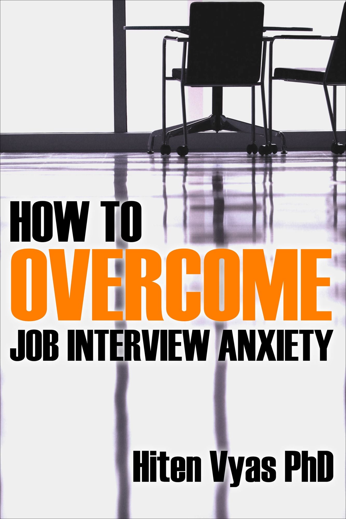 How To Overcome Job Interview Anxiety (NLP series for the workplace)