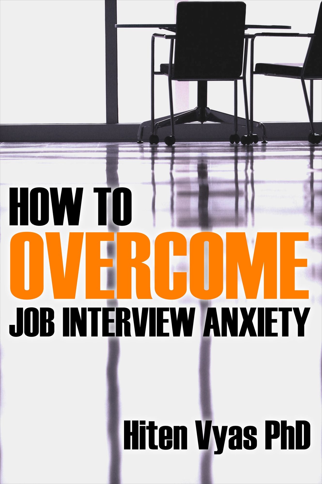 How To Overcome Job Interview Anxiety (NLP series for the workplace)