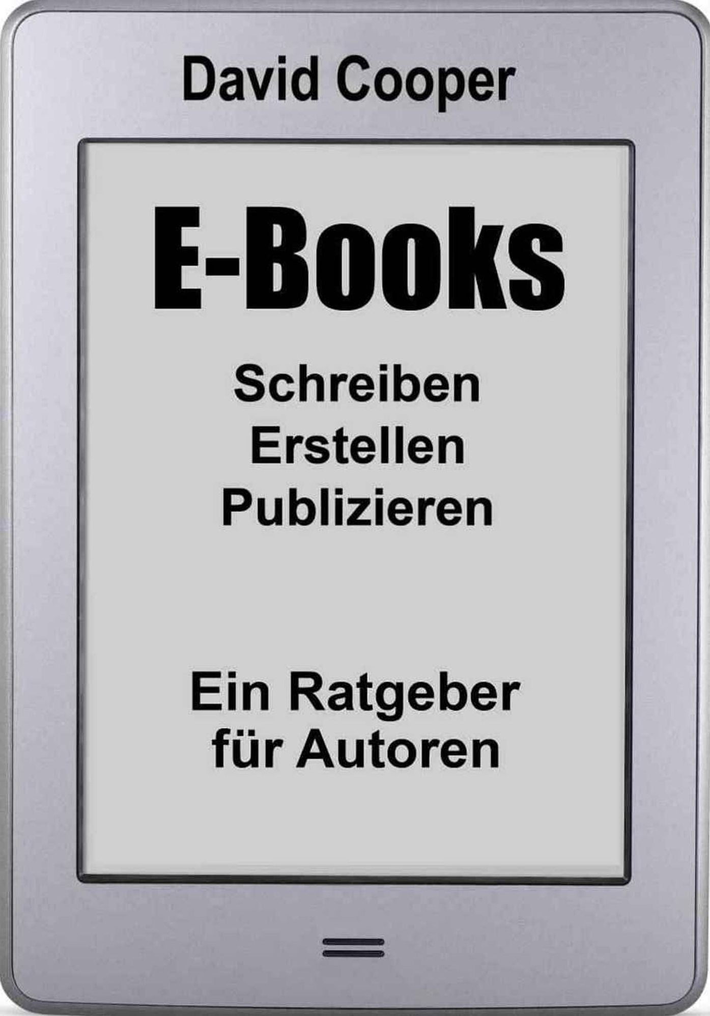 E-Books: Schreiben - Erstellen - Publizieren