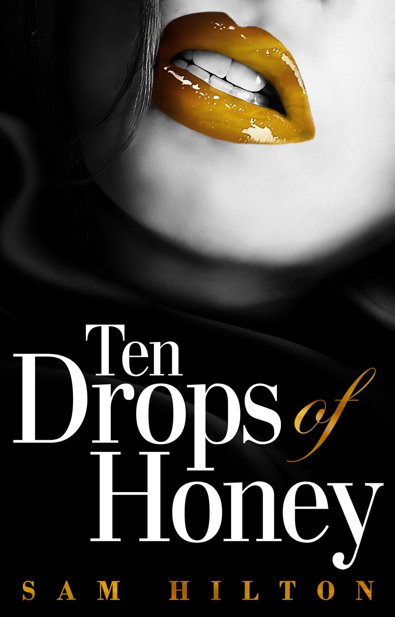 Ten drops of honey