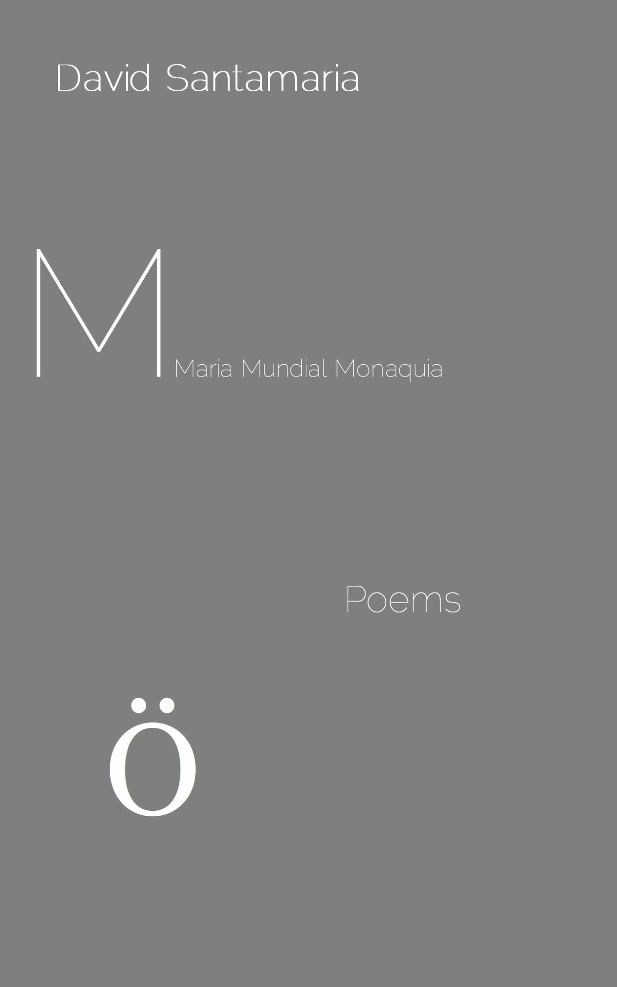 M ( Maria Mundial Monarquia )