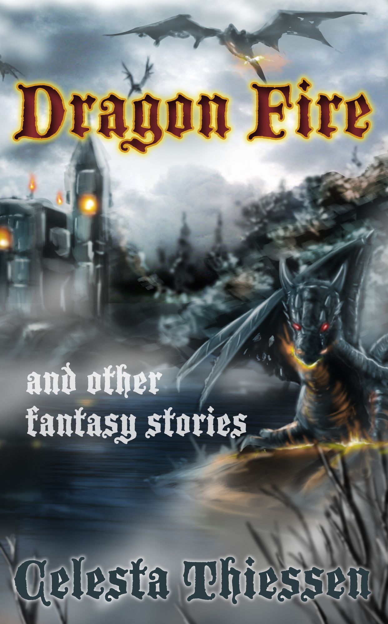 Dragon Fire and other fantasy stories