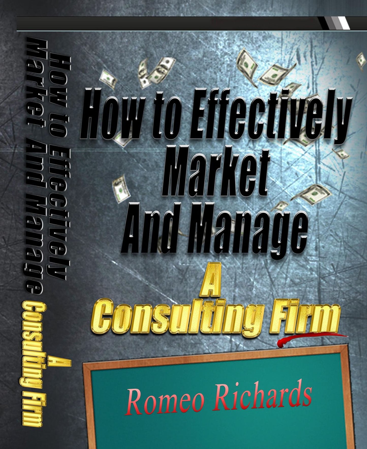 How to Effectively Market and Manage a Consulting Firm