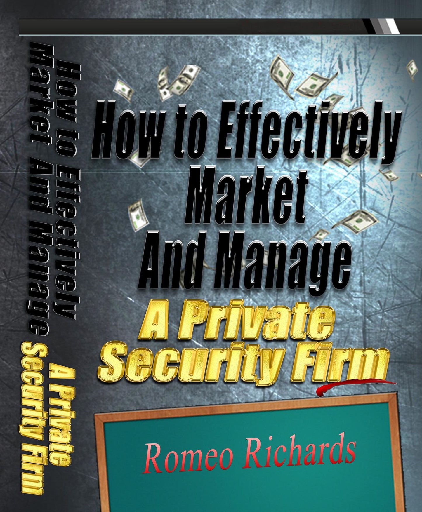 How to Effectively Market and Manage a Private Security Firm