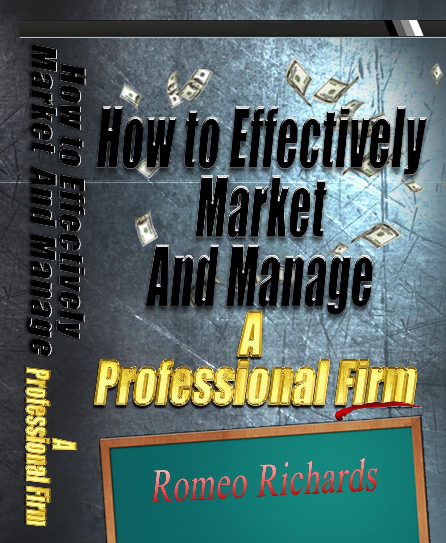 How to Effectively Market and Manage a Professional Firm