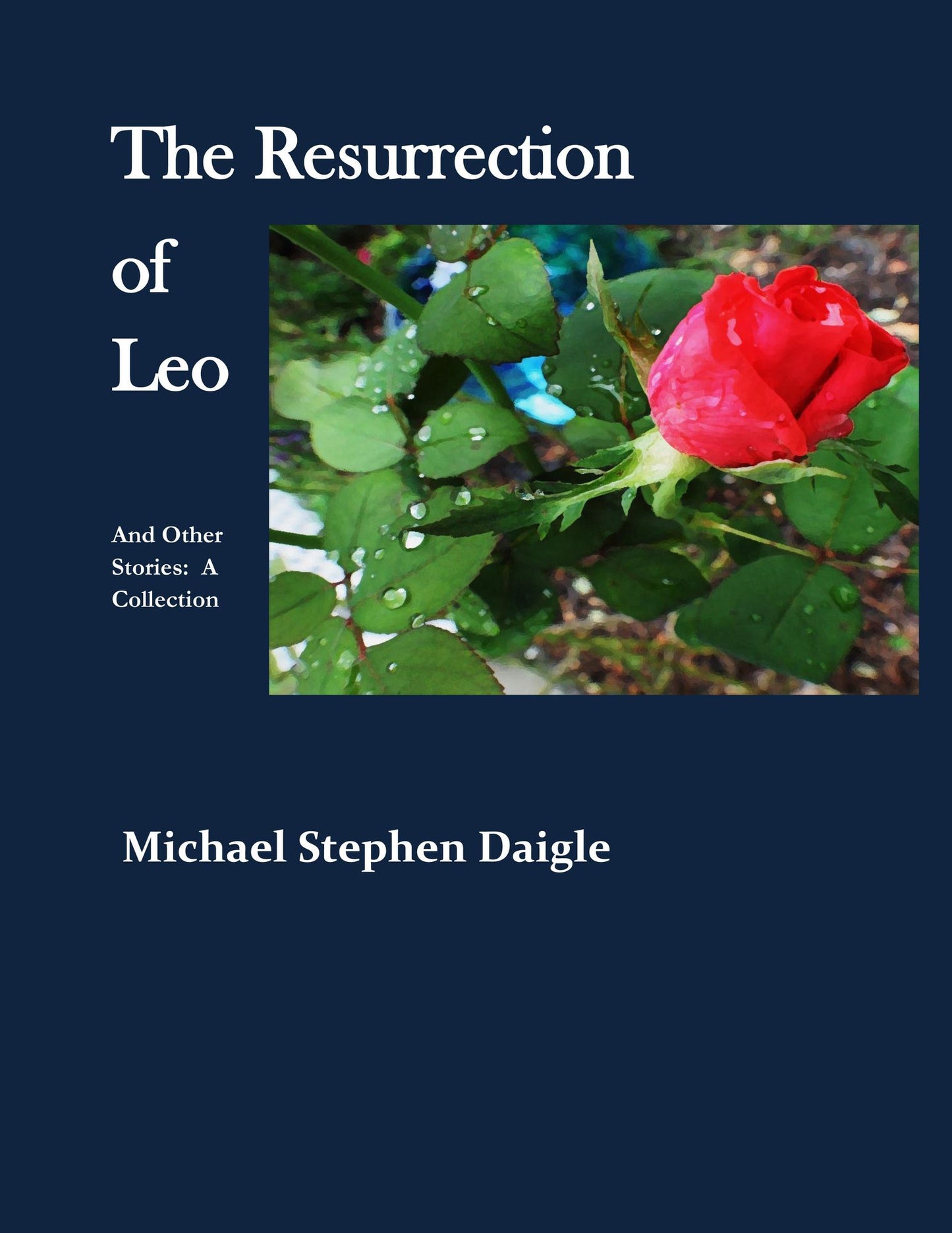 The Resurrection of Leo and other stories