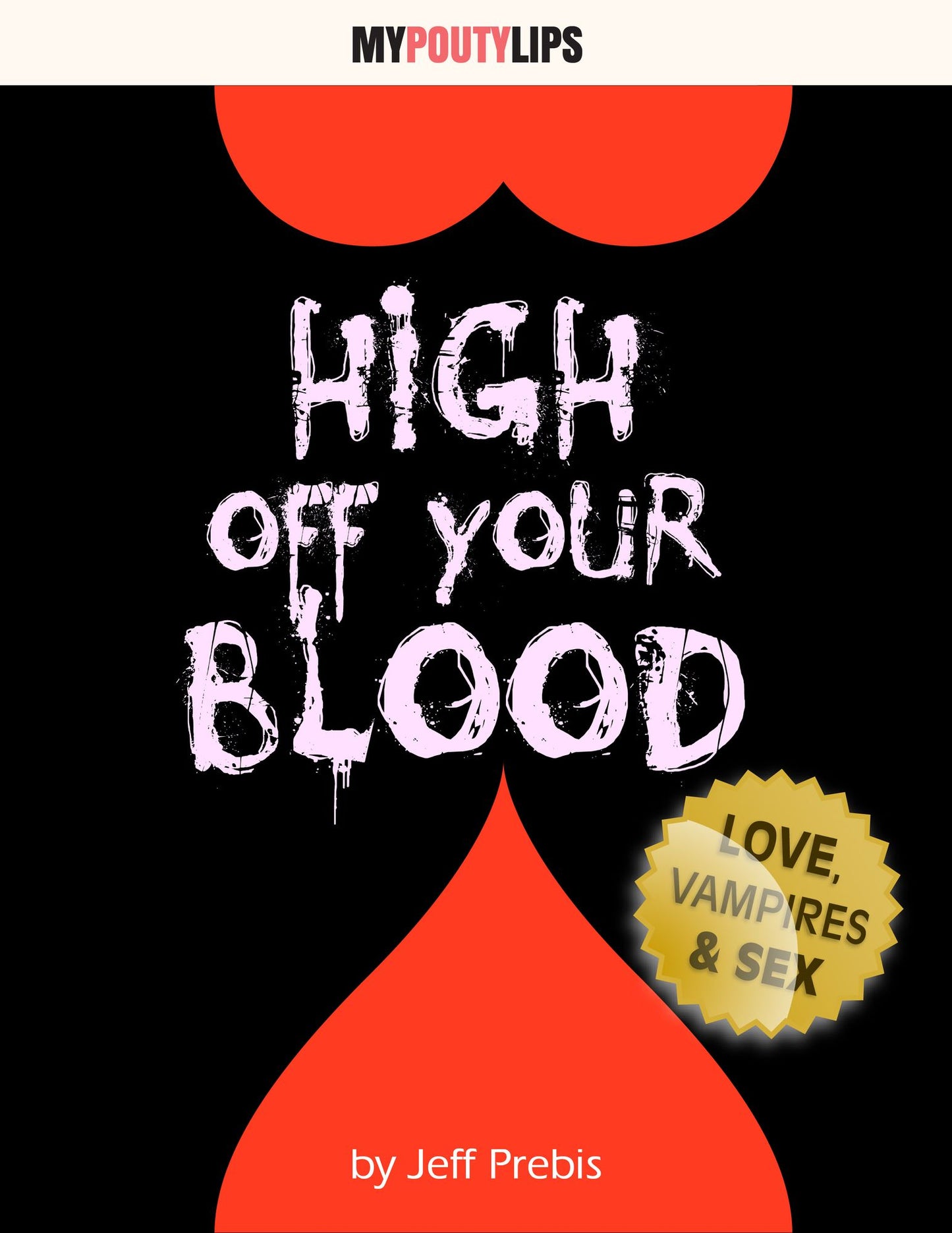 High Off Your Blood