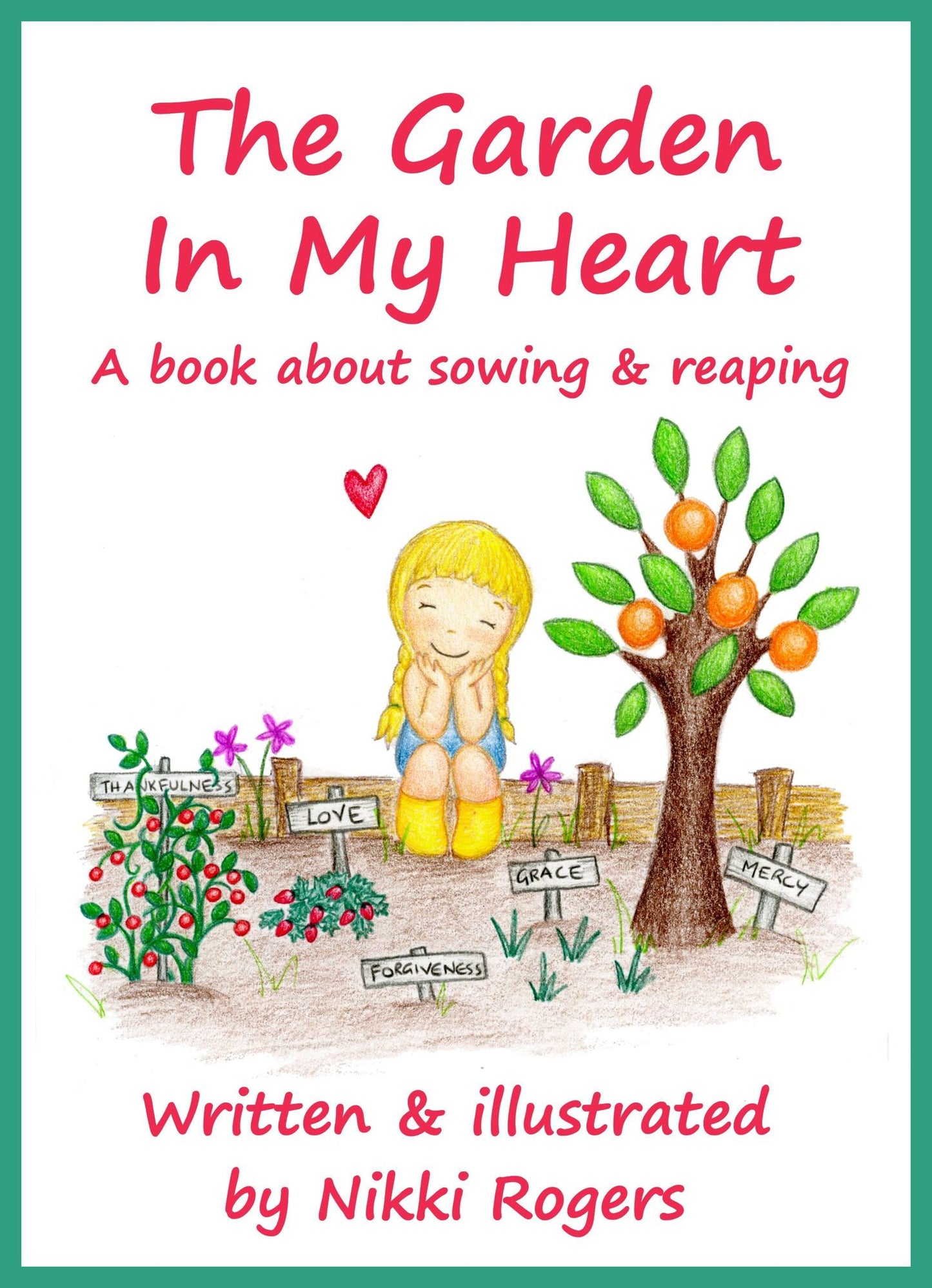 The Garden In My Heart
