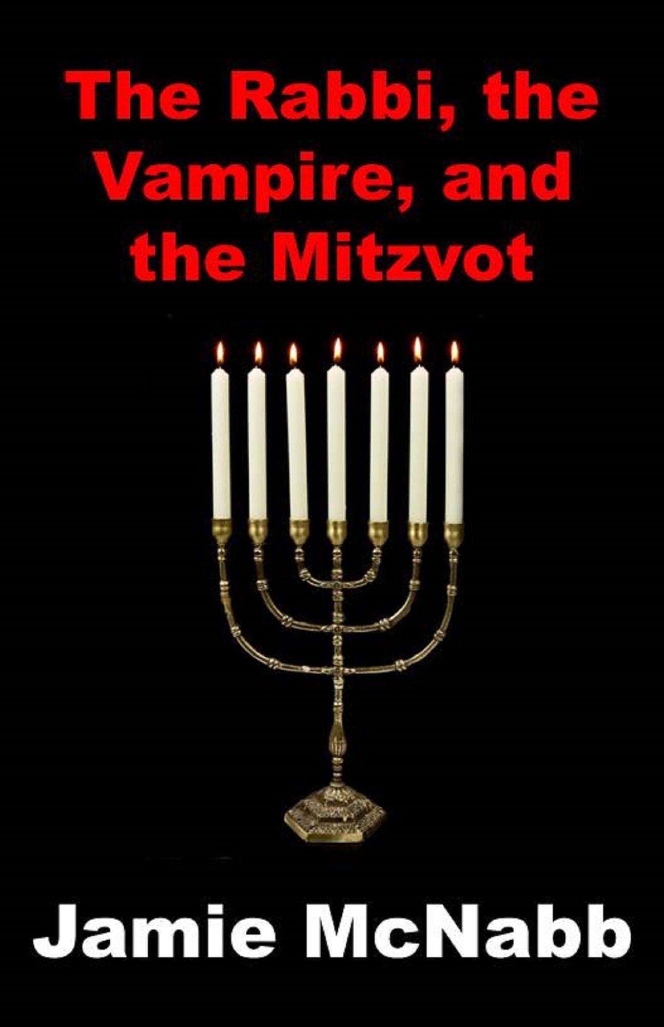 The Rabbi, the Vampire, and the Mitzvot