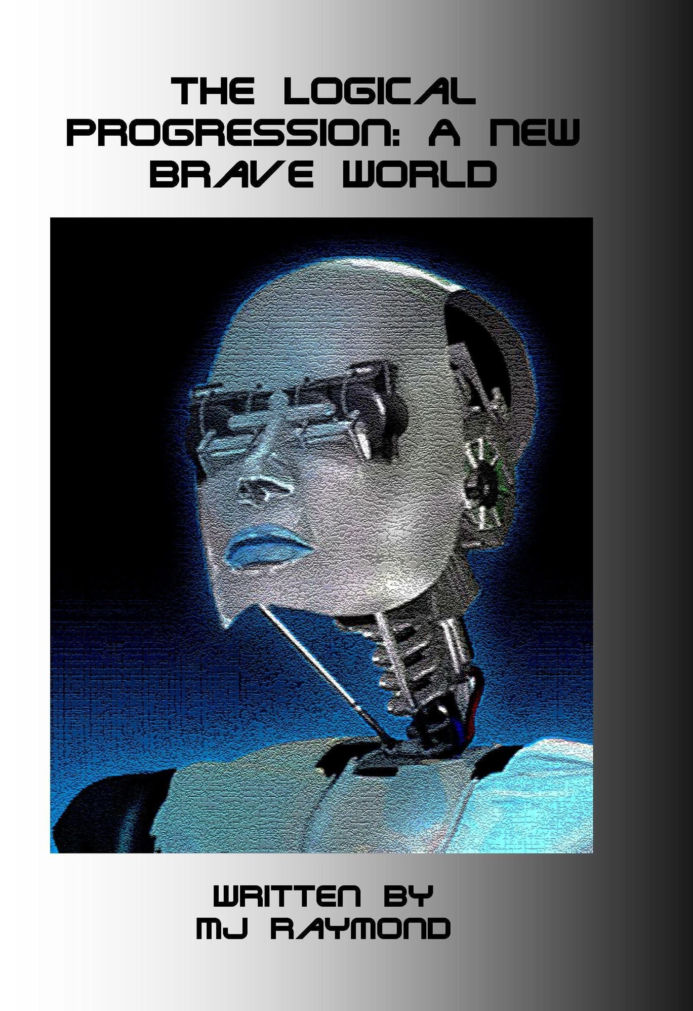 The Logical Progression: A New Brave World