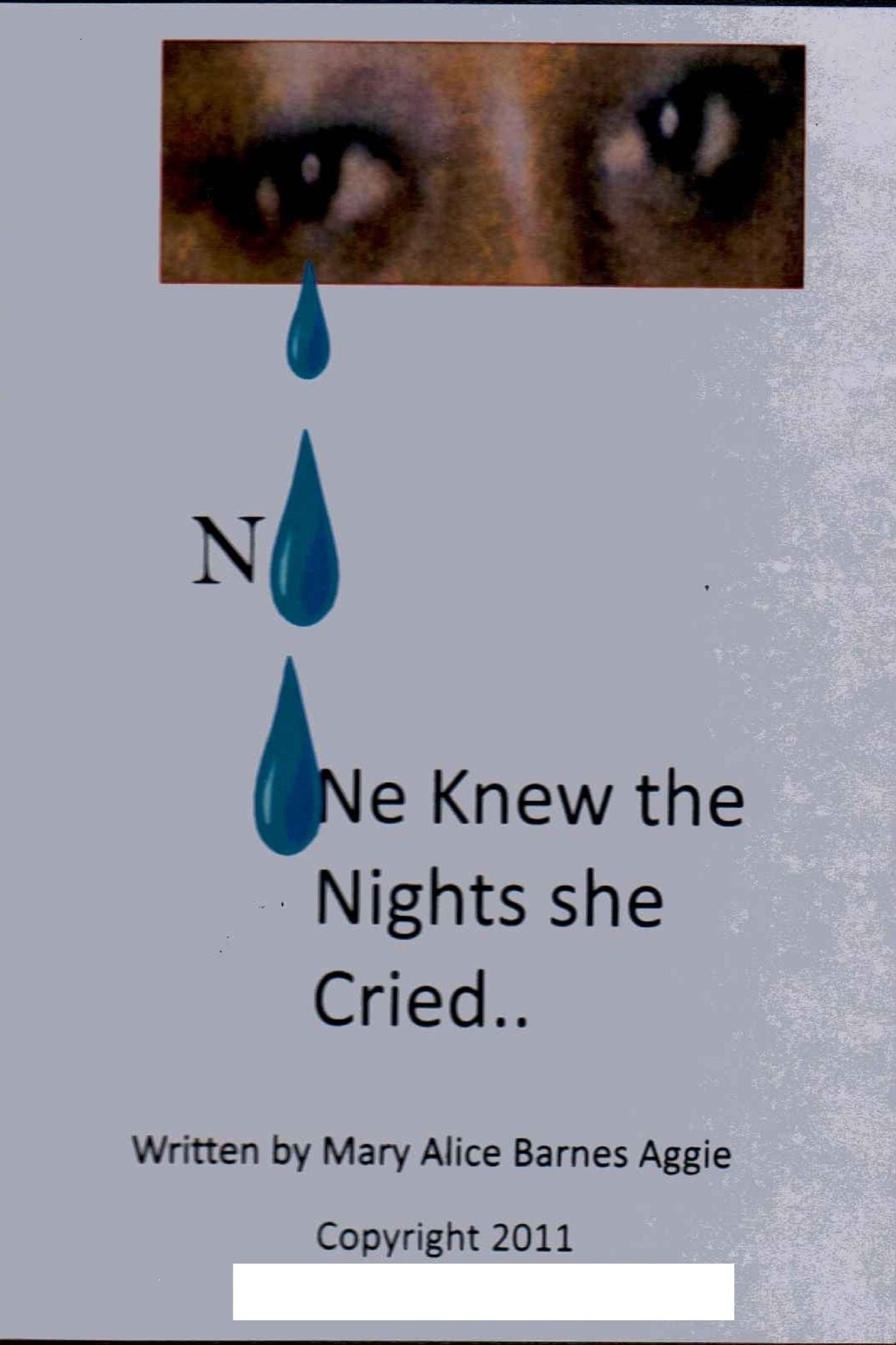 No One Knew the Nights She Cried