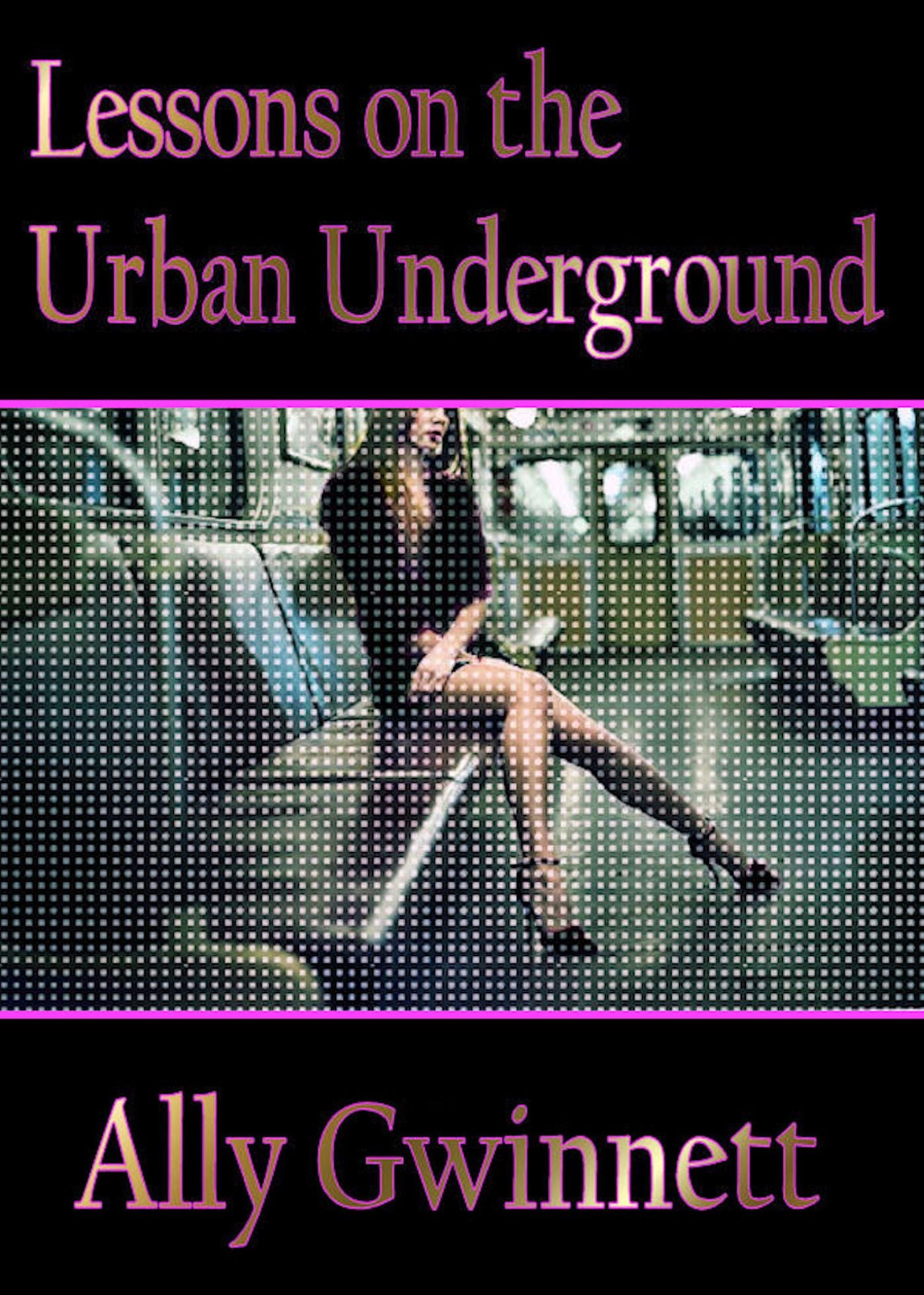 Lessons on the Urban Underground