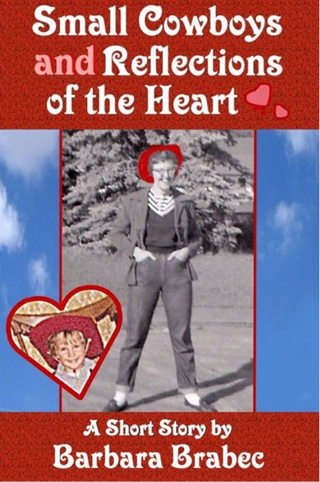 Small Cowboys and Reflections of the Heart