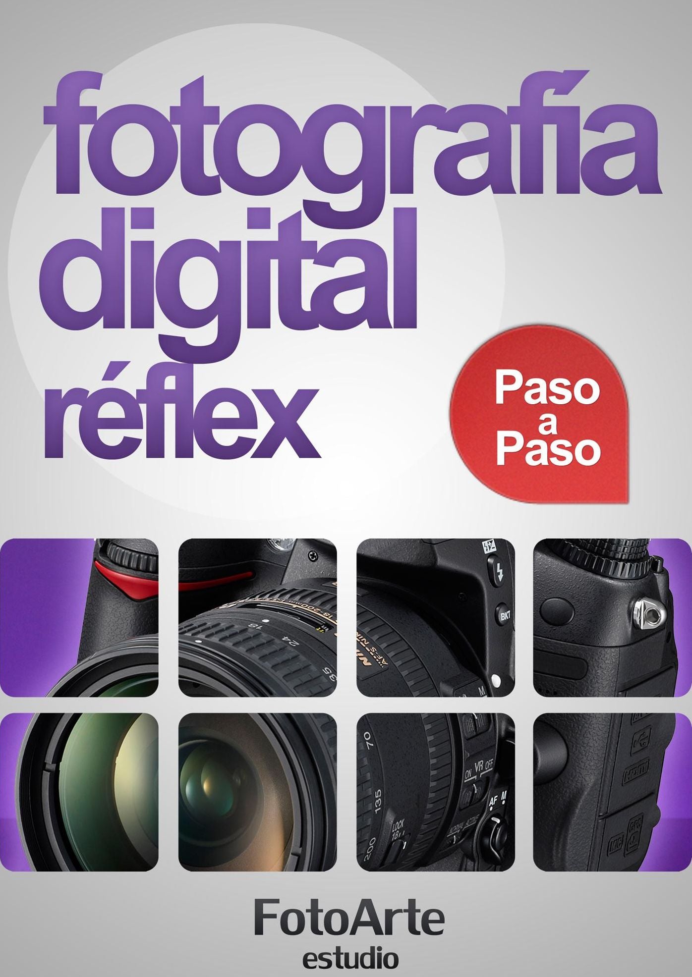 Fotografía Digital Réflex Paso a Paso