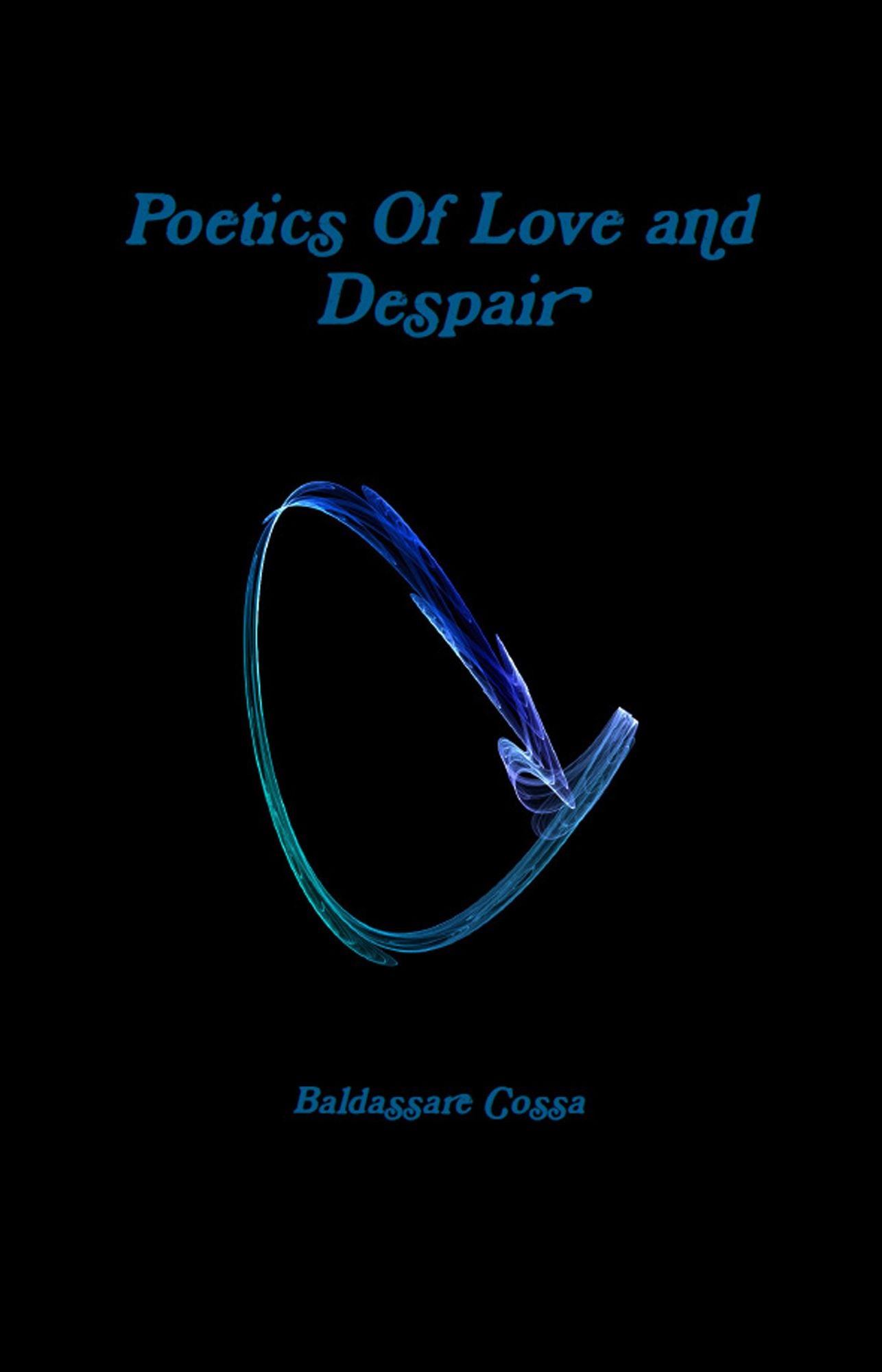 Poetics Of Love and Despair