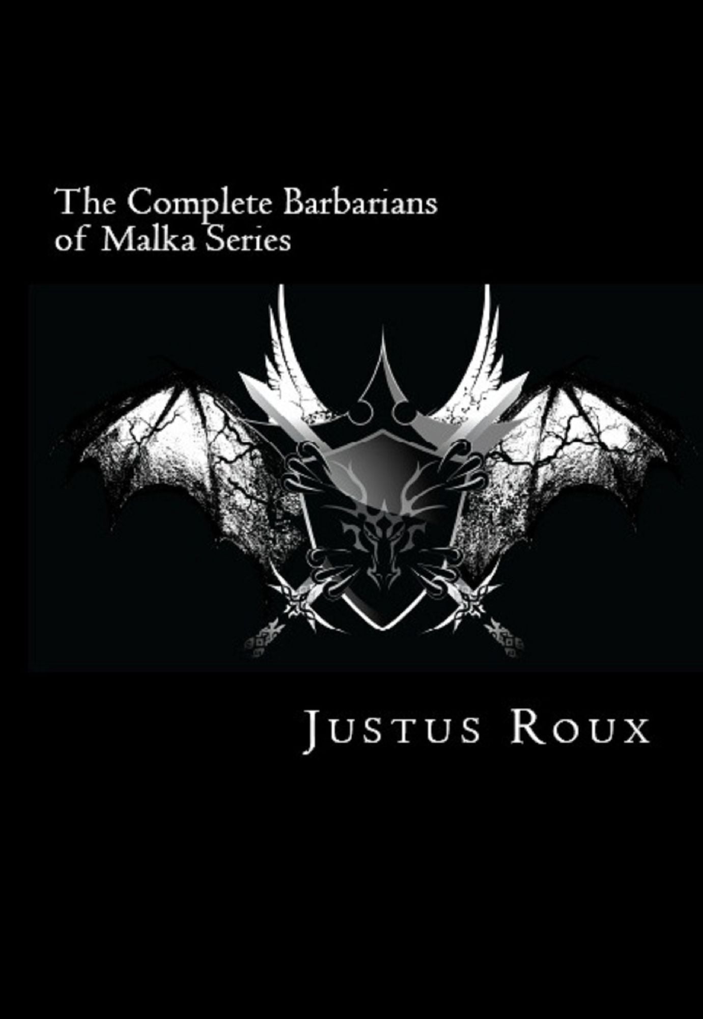 The Complete Barbarians of Malka Series