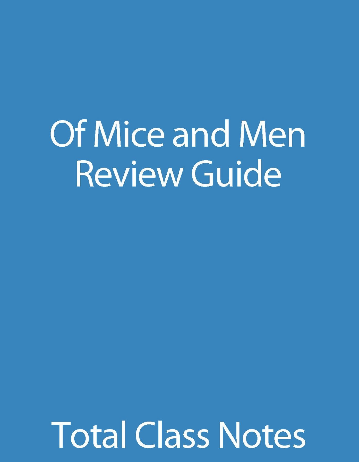 Of Mice and Men: Review Guide