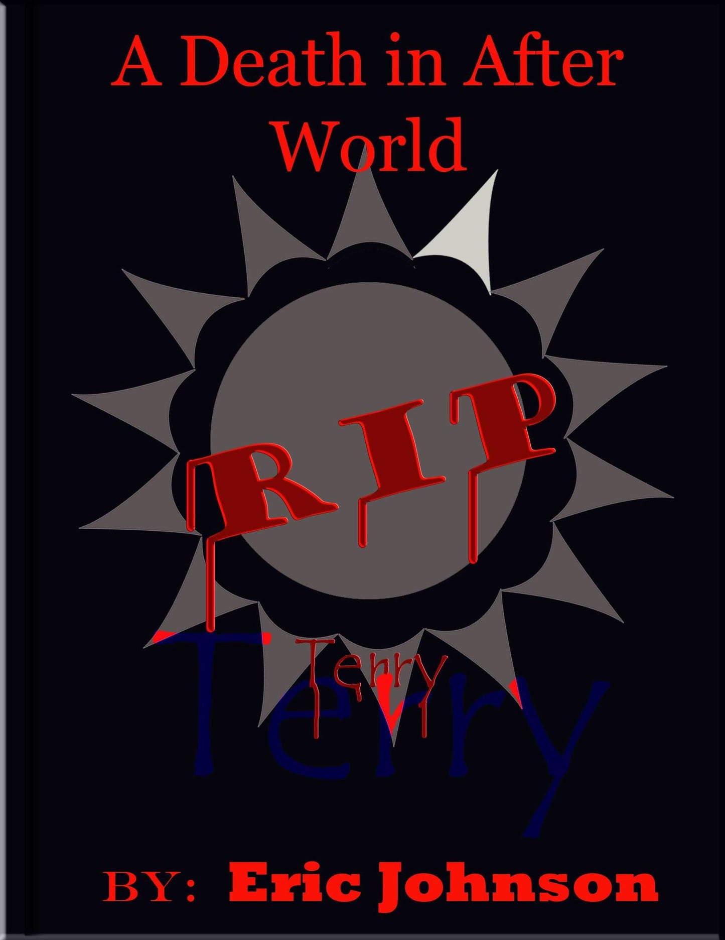 A Death in After World: Terry