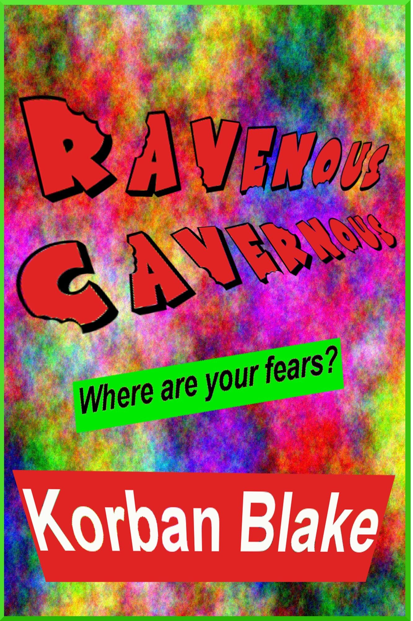 Ravenous Cavernous
