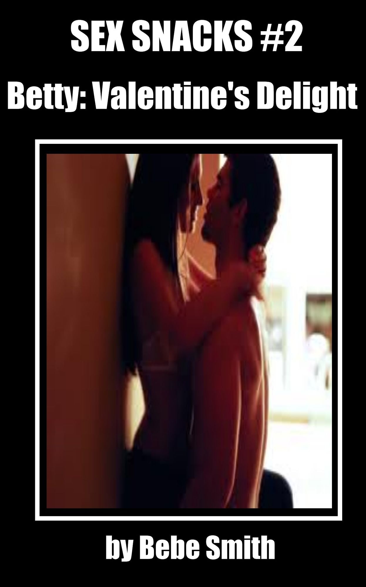 Sex Snacks #2: Betty: Valentine's Delight