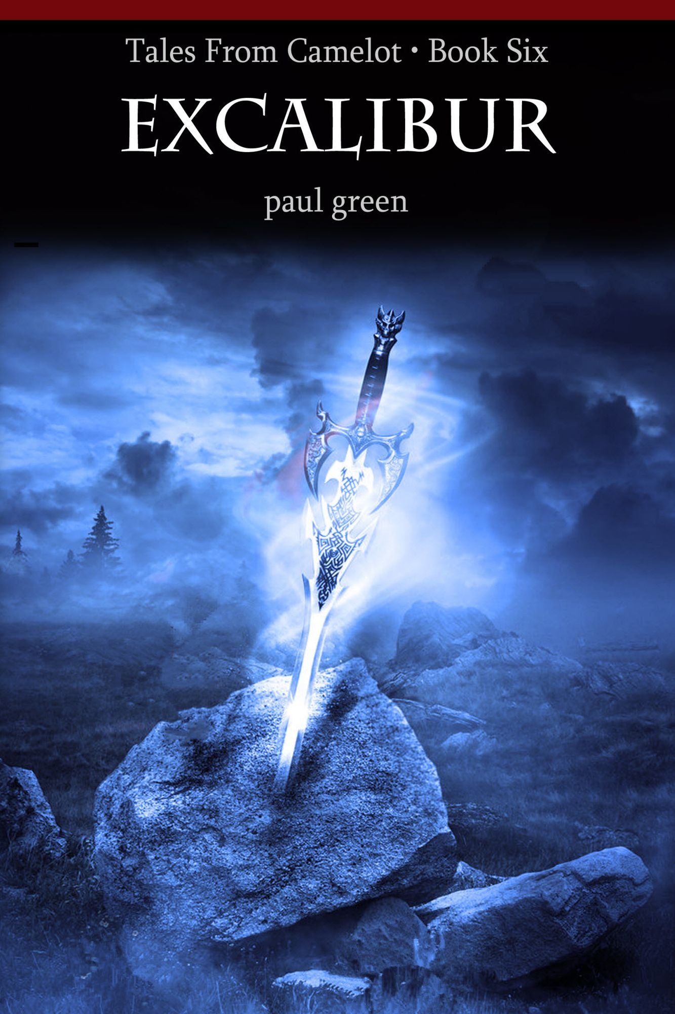 Tales From Camelot Series 6: Excalibur