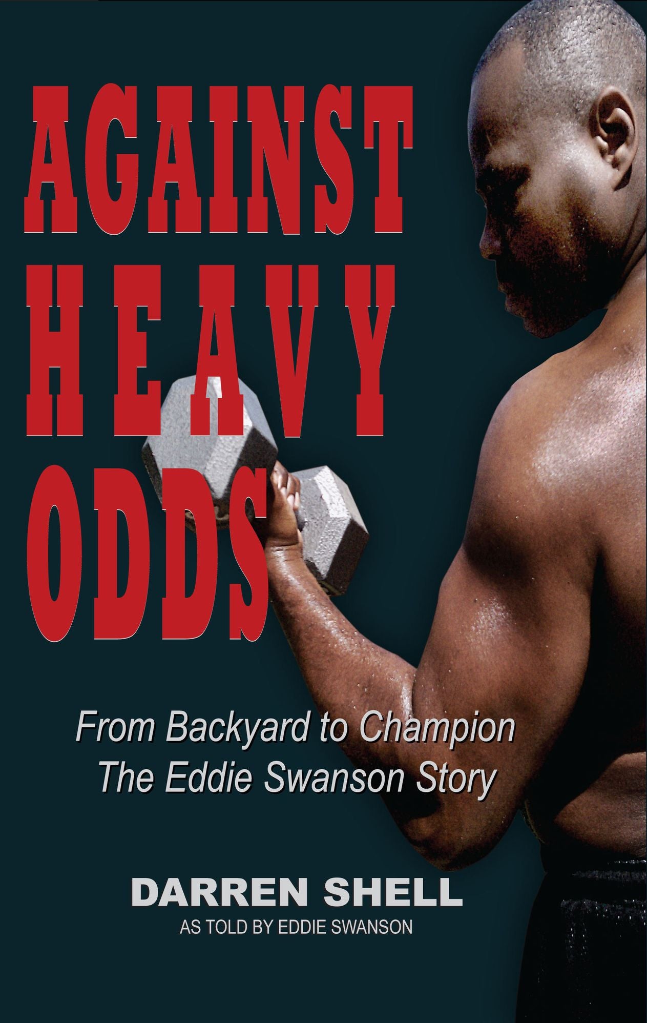 Against Heavy Odds