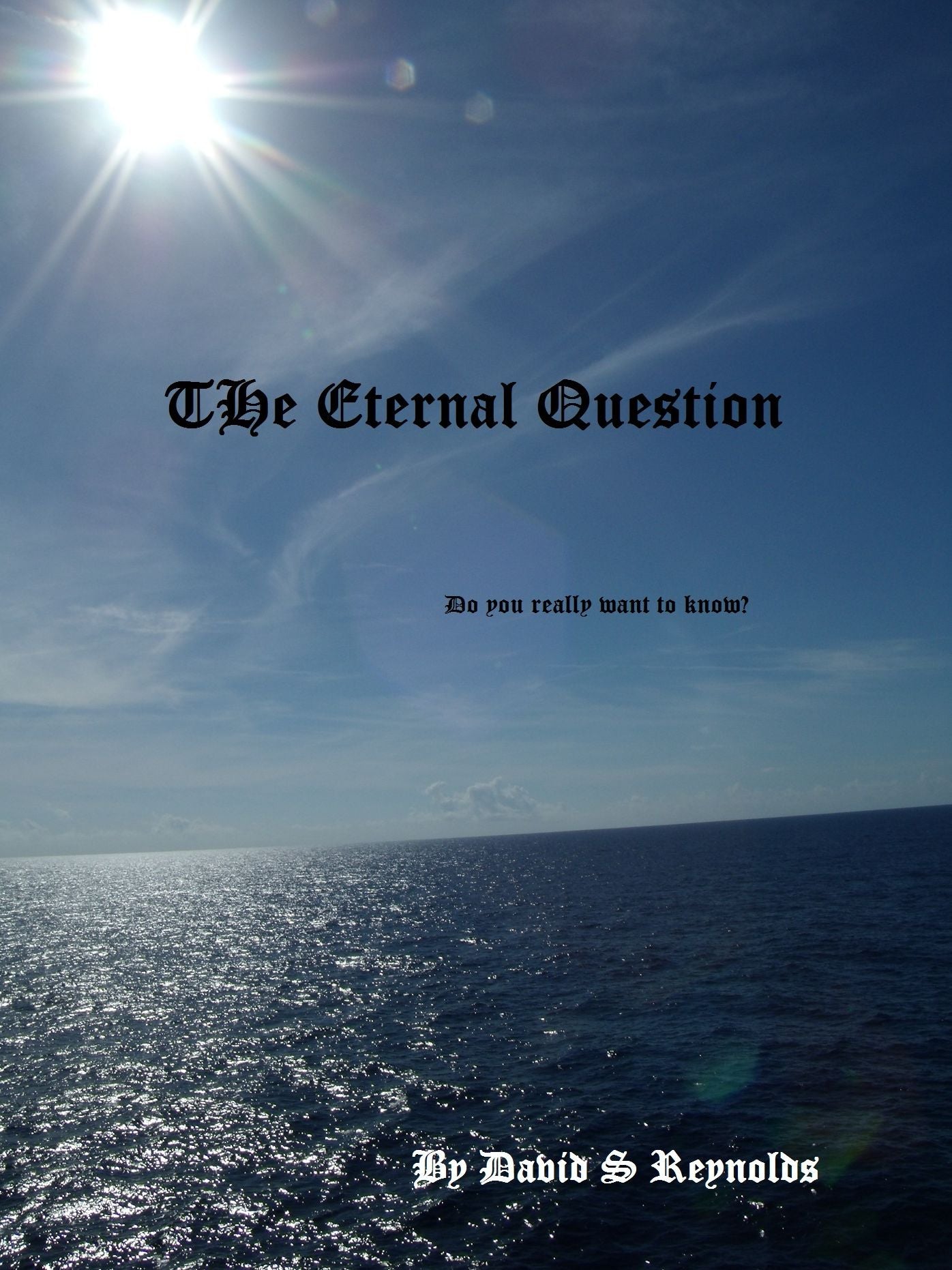 The Eternal Question