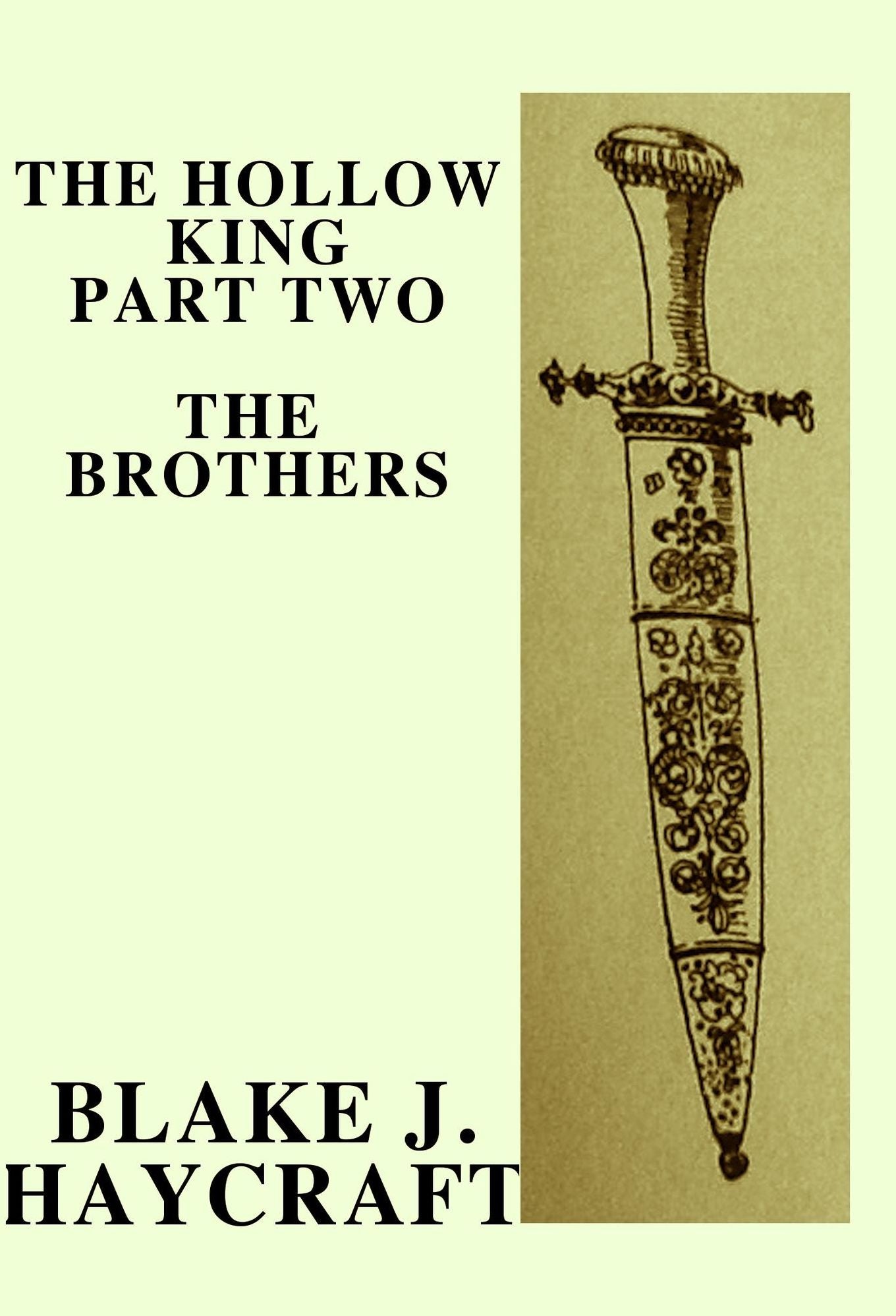 The Hollow King Part Two: The Brothers