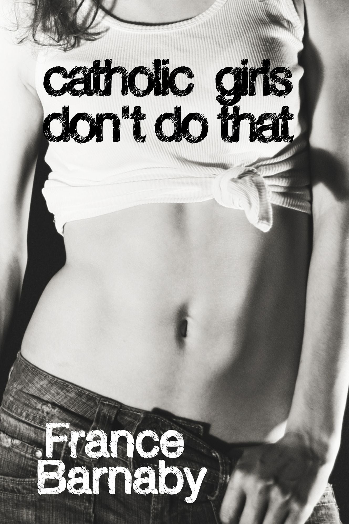Catholic Girls Don't Do That