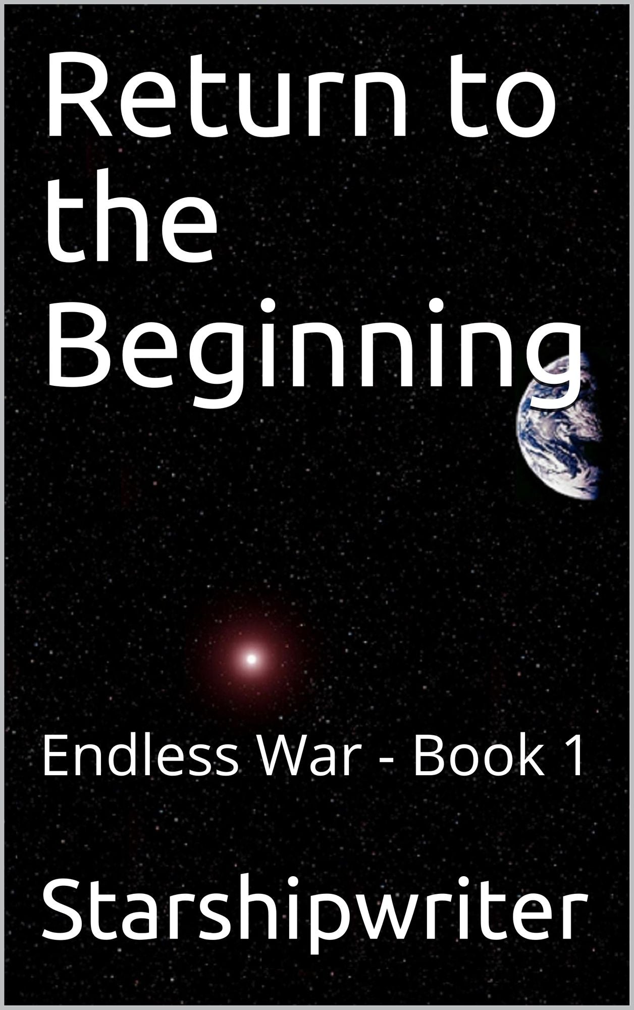 The Company War's Chronicle: Book One - Return to the Beginning