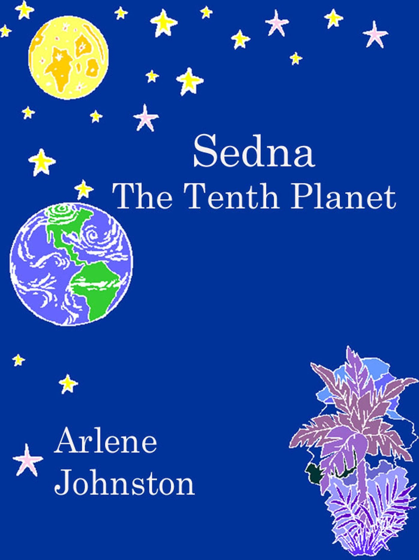 Sedna The Tenth Planet