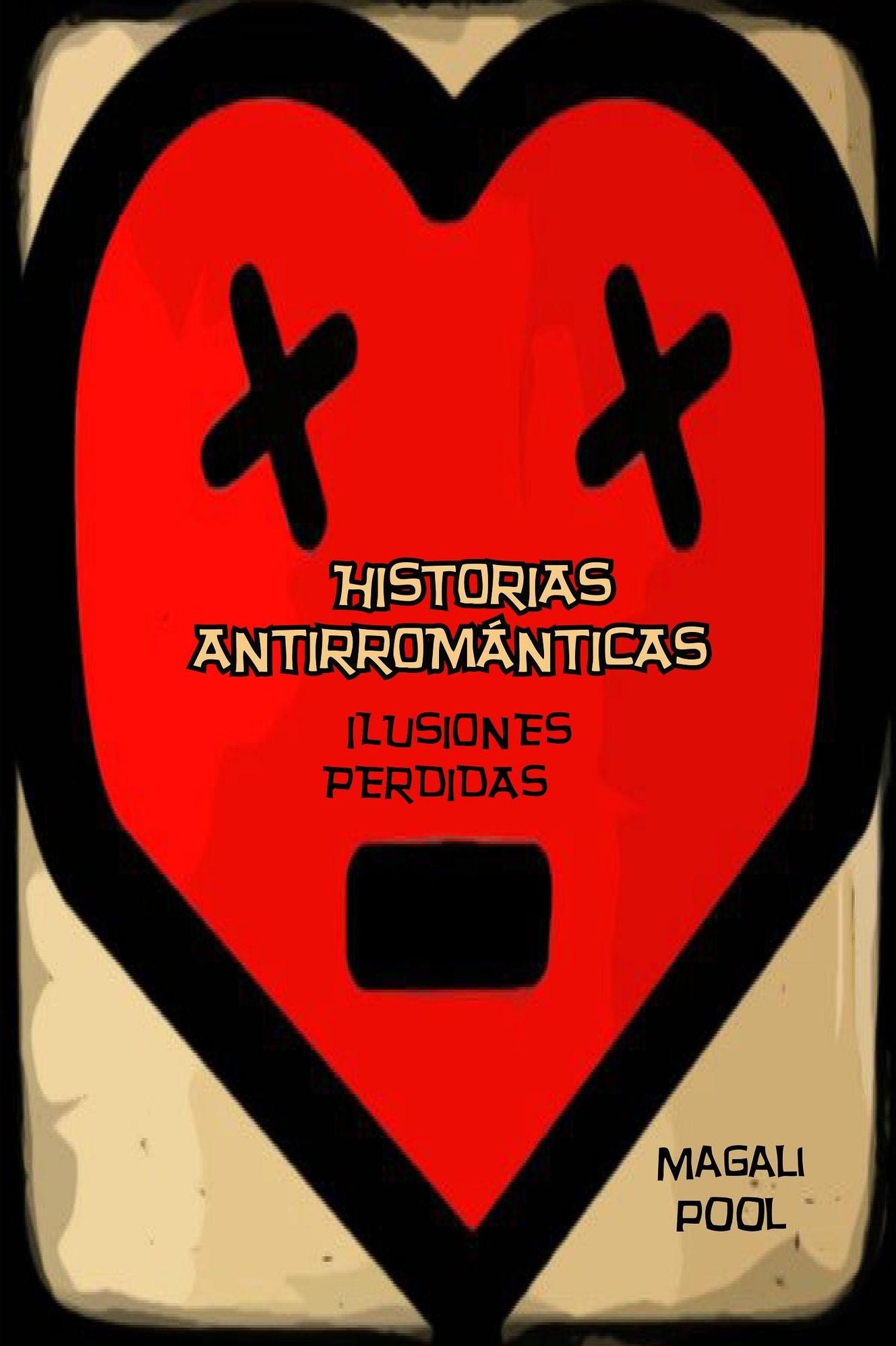 Historias antirrománticas: Ilusiones perdidas