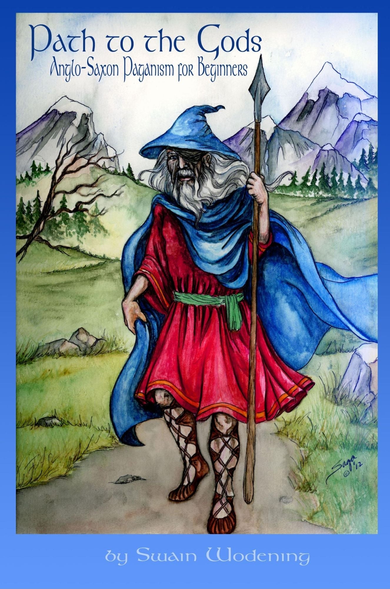 Path to the Gods: Anglo-Saxon Paganism for Beginners