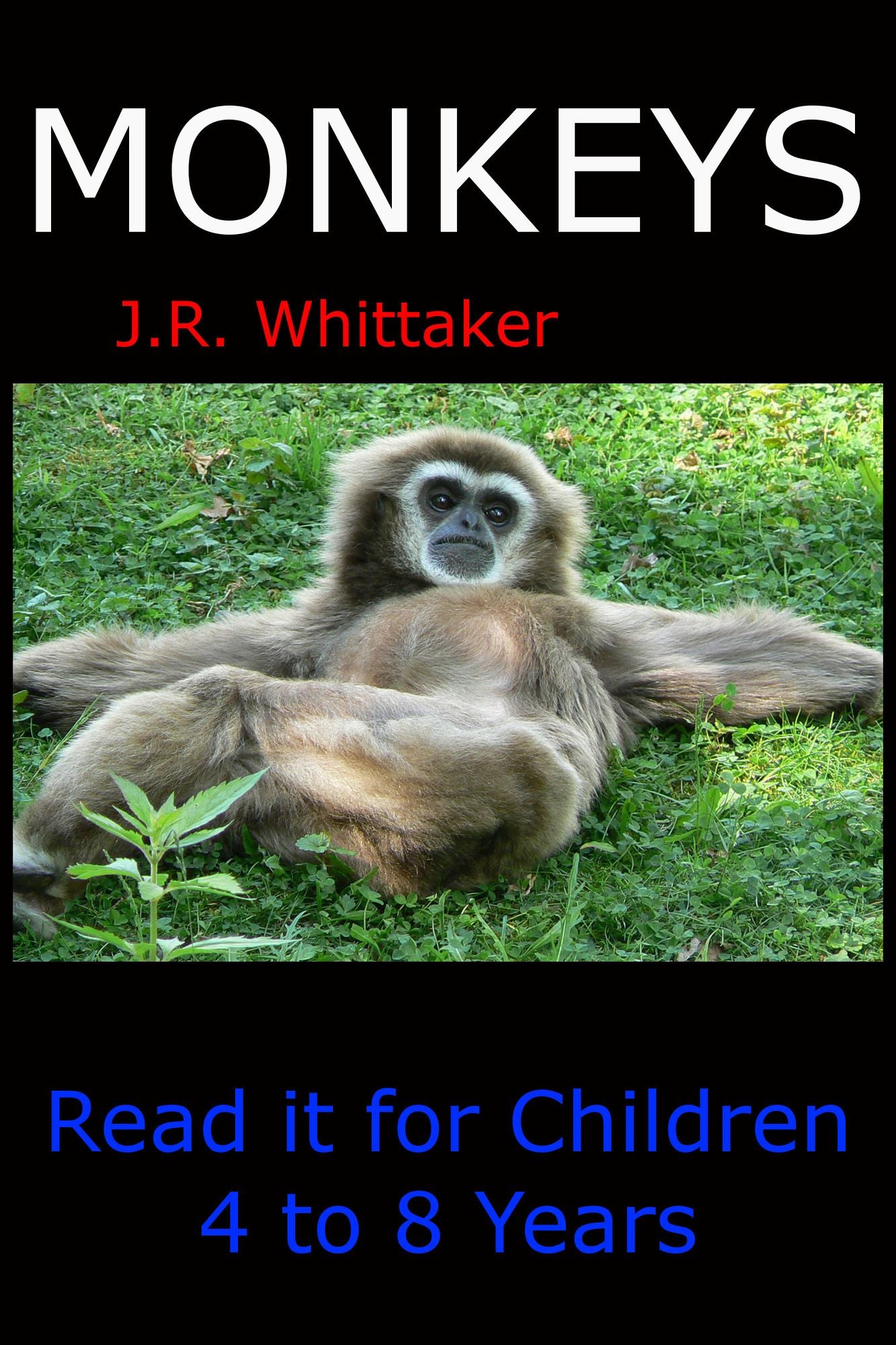 Monkeys (Read it book for Children 4 to 8 years)