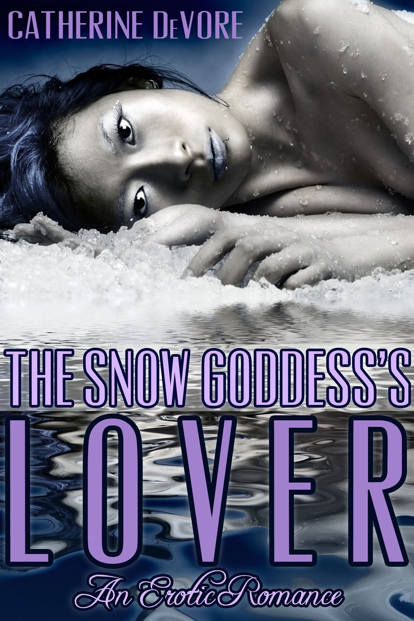 The Snow Goddess's Lover (An Erotic Romance)