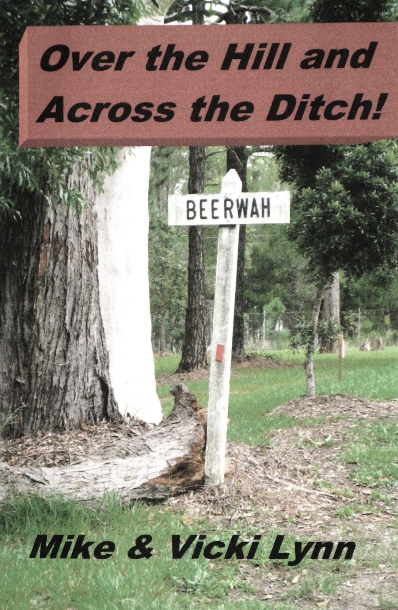 Over the Hill and Across the Ditch