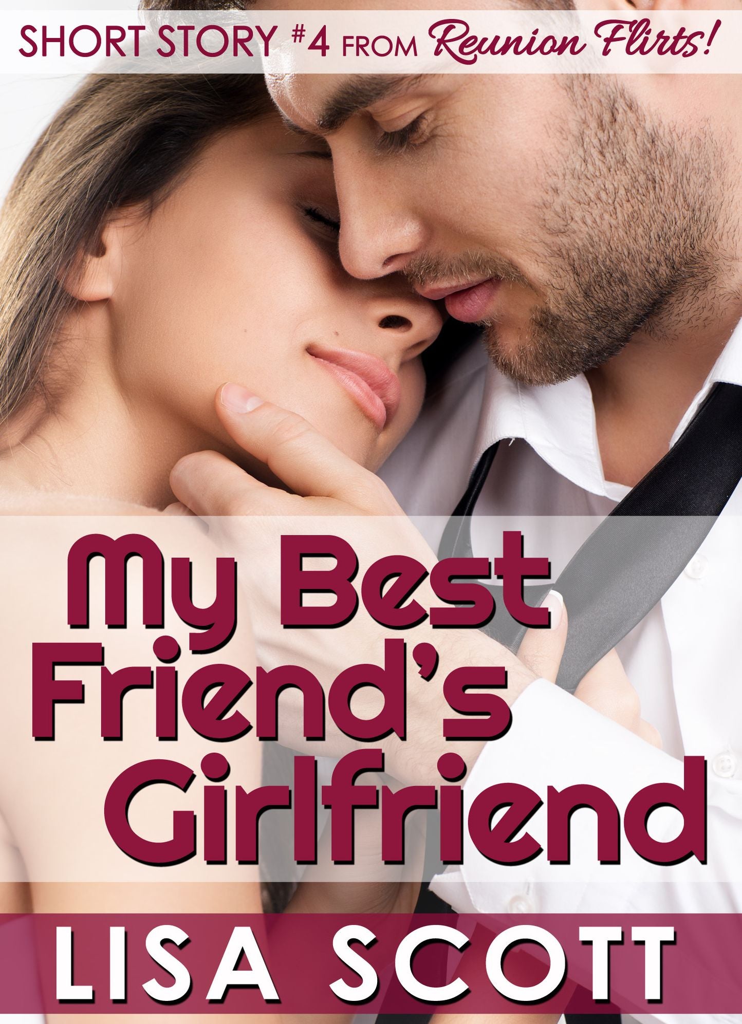 My Best Friend's Girlfriend (Short Story #4 from Reunion Flirts!)